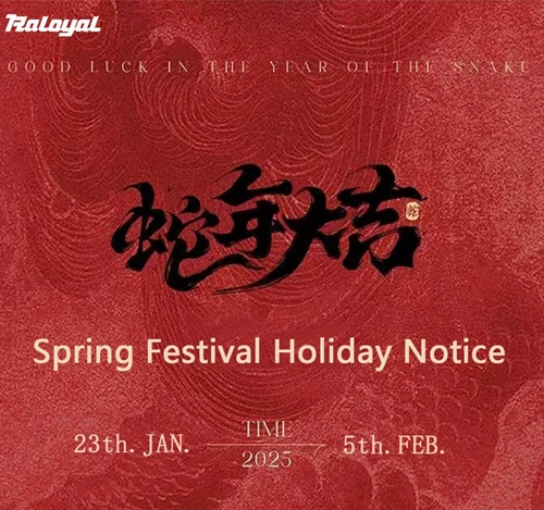 Aviso de feriado de Ano Novo Chinês Raloyal: Apoio contínuo durante a temporada festiva